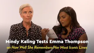 Mindy Kaling Tests Emma Thompson on Her Most Iconic Move Lines | POPSUGAR Pop Quiz