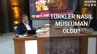 Türkler nasıl müslüman oldu? | #TBTGünlükleri Habertürk TV