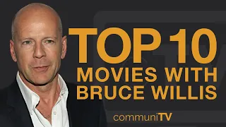 Top 10 Bruce Willis Movies