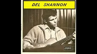 Del Shannon - Two Kinds Of Teardrops  - 1963 (STEREO in)