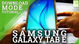 Download Mode SAMSUNG T561 Galaxy Tab E - Enter / Quit Download Mode