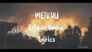 Meikhu lyrics | A life in limbo | Manipuri music video