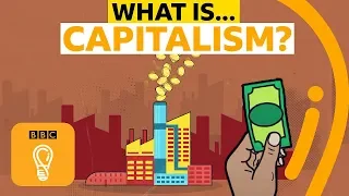 Capitalism: Is it here to stay? | A-Z of ISMs Episode 3 - BBC Ideas