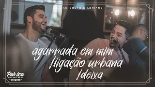 William Couto e Adriano - Agarrada em mim | Ligação Urbana | Deixa