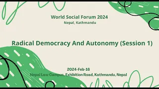 2024 World Social Forum - Radical Democracy And Autonomy (Session 1)