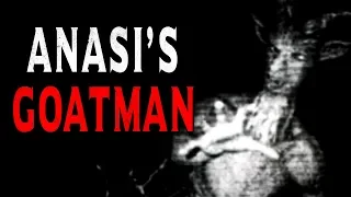 "Anasi's Goatman Story" | Creepy Pasta Storytime