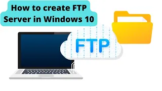 How do I setup an FTP server on Windows 10?
