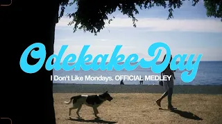 [Official Medley] Odekake Day🌻 / I Don't Like Mondays.