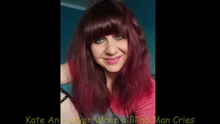 Kate An - cover  When a Blind Man Cries