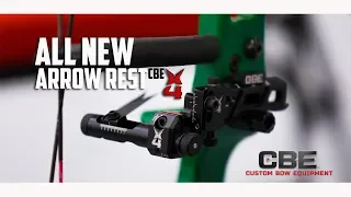 CBE's All new X4 arrow rest.