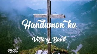 Handumon ko [lyrics]|Victory Band cover