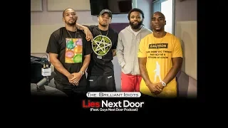 Brilliant Idiots Lies Next Door | Brilliant Idiots with Charlamagne Tha God and Andrew Schulz