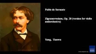 Pablo de Sarasate, Zigeunerweisen, Op. 20 (version for violin and orchestra)