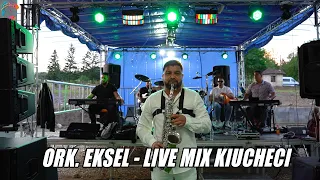ORK. EKSEL- LIVE MIX KIUCHECI - 2023/ОРК. ЕКСЕЛ - ЛАЙВ МИКС КЮЧЕЦИ
