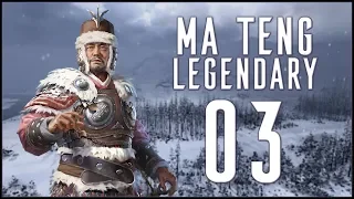 SECOND MARQUIS - Ma Teng (Legendary Romance) - Total War: Three Kingdoms - Ep.03!