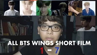 ALL BTS WINGS SHORT FILM 1 - 7 [REACTION] [INCREDIBLE...]