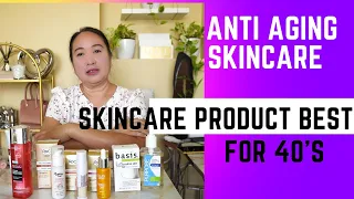 REVEALING THE BEST ANTI AGING SKINCARE PRODUCTS FOR WOMEN IN THEIR 40s /Philippines