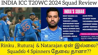 INDIA ICC T20WC 2024 Squad Review | Natarajan, Ruturaj & Rinku ஏன் Squadல் இல்லை? | #t20 #india