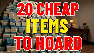20 Cheap Barter Items ALL Preppers Should Stockpile, and Hoard