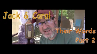 Jack & Carol's Story Their Words Part 2