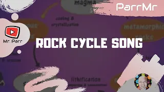 Rock Cycle Song
