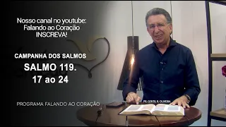 SALMO 119. 17 ao 24 | Programa Falando ao Coração | Pr Gentil R.Oliveira