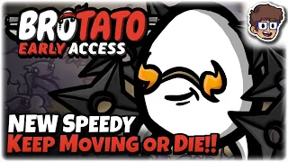 NEW Speedy, Keep Moving or DIE!! | Brotato: Early Access | Danger 5