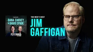 Jim Gaffigan | Full Episode | Fly on the Wall with Dana Carvey and David Spade