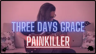 Three Days Grace - "Painkiller" - Eray Aslan (Guitar Cover)