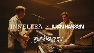 Burning Out - Innellea & @juan_hansen