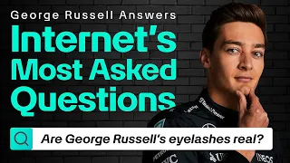 Are George Russell's Eyelashes Real!? 👀 Answering the Internet's Most Searched Questions. 🔍