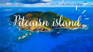 Pitcairn Island: Unveiling a Remote Paradise and Its Rich History