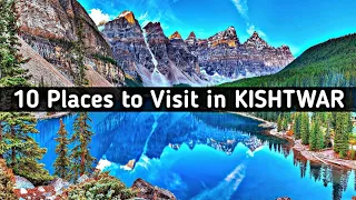 10 Famous Places to Visit in Kishtwar District || Kishtwar Famous Tourist Attractions || The Honest