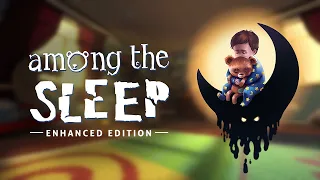 Among The Sleep