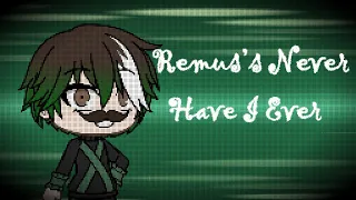 Give Remus Never Have I Ever's 💚 | Intrulogical