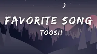 Toosii - Favorite Song (Lyrics)