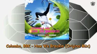 Colombo, BBK - How We Breakin (Original Mix)