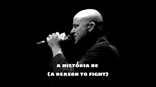 Disturbed - David Draiman revela o significado da música "A Reason To Fight" [Legendado]