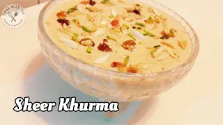 Sheer Khurma Recipe / Eid Special Most popular Dessert / Shashi Vermicelli Desserts