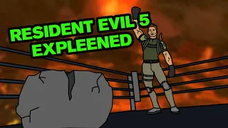 Resident Evil 5 Expleened