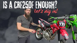 CRF250F Is It Enough Bike? | We Compared It to a 250 Race Bike