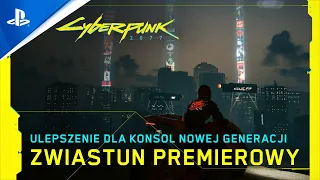 Cyberpunk 2077 | Ulepszenie dla PS5 | Zwiastun Premierowy