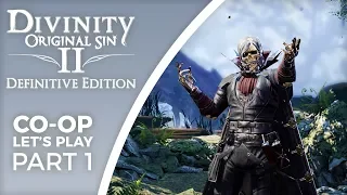 Let's Play Divinity: Original Sin 2 - Definitive Edition - Part 1 - Two lone wolves, tactician mode!