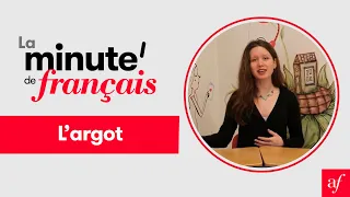 L' argot - La Minute de Français ⏰