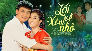 Tân Cổ Lối Về Xóm Nhỏ - Kim Tiểu Long ft. Thoại Mỹ | Tuyệt Đỉnh Song Ca Tân Cổ Hay Nhất