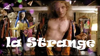 La Strange- Pun on LaGrange from ZZ-Top staring Buffalo Bill from Silence of the Lambs