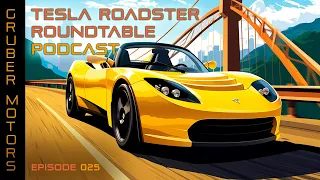 Tesla Roadster Podcast - ep 025