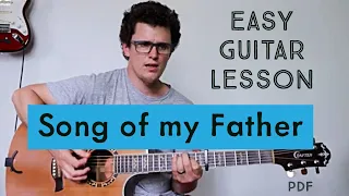 Song of My Father | EASY Guitar Lesson Tutorial