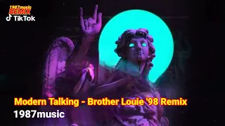 Modern Talking Brother Louie '98 Remix | Brother Louie Mix '98 | Modern Talking feat. Eric Singleton