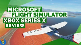 Microsoft Flight Simulator Xbox Series X Review - I Can See My House From Here! | Pure Play TV